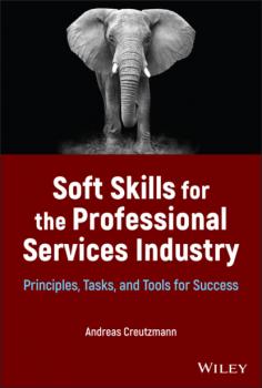 Читать Soft Skills for the Professional Services Industry - Andreas Creutzmann