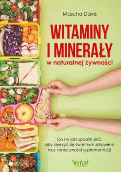 Читать Witaminy i minerały w naturalnej żywności - Mascha Davis