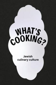 Читать What's cooking. Jewish culinary culture - Tamara Sztyma