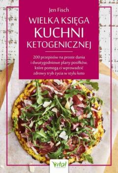 Читать Wielka księga kuchni ketogenicznej - Jen Fisch
