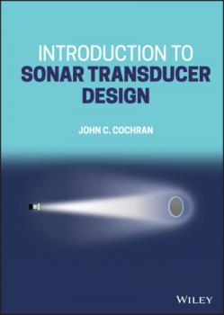 Читать Introduction to Sonar Transducer Design - John C. Cochran