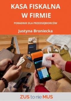 Читать Kasa fiskalna w firmie - Justyna Broniecka