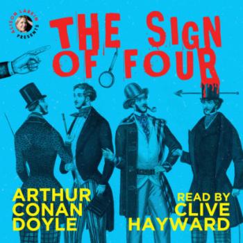 Читать The Sign of Four (Unabridged) - Arthur Conan Doyle