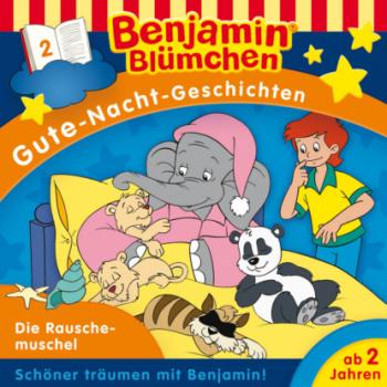 Читать Benjamin Blümchen, Gute-Nacht-Geschichten, Folge 2: Die Rauschemuschel - Vincent Andreas