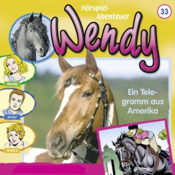 Читать Wendy, Folge 33: Ein Telegramm Aus Amerika - Nelly Sand