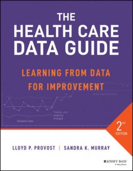 Читать The Health Care Data Guide - Lloyd P. Provost