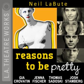 Читать reasons to be pretty - Neil  LaBute