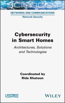 Читать Cybersecurity in Smart Homes - Rida Khatoun