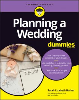 Читать Planning A Wedding For Dummies - Sarah Lizabeth Barker