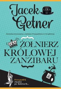 Читать Żołnierz królowej Zanzibaru - Jacek Getner