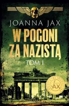 Читать W pogoni za nazistą. Tom 1 - Joanna Jax