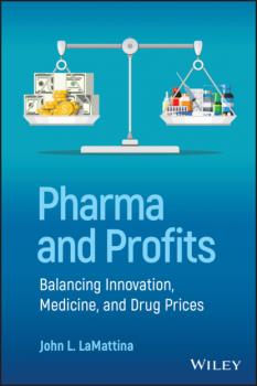 Читать Pharma and Profits - John L. LaMattina