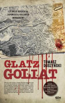 Читать Glatz. Goliat - Tomasz Duszyński