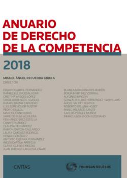 Читать Anuario de Derecho de la Competencia 2018 - Miguel Ángel Recuerda Girela