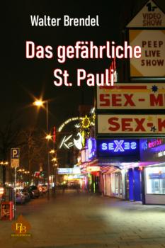 Читать Das gefährliche St. Pauli - Walter Brendel
