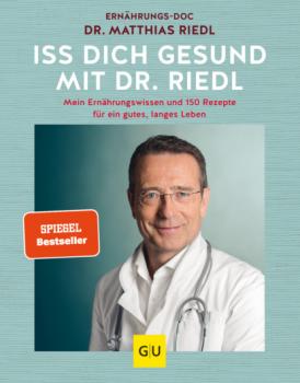 Читать Iss dich gesund mit Dr. Riedl - Dr. med. Matthias Riedl