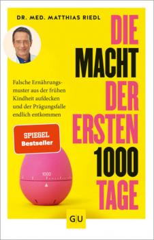 Читать Die Macht der ersten 1000 Tage - Dr. med. Matthias Riedl