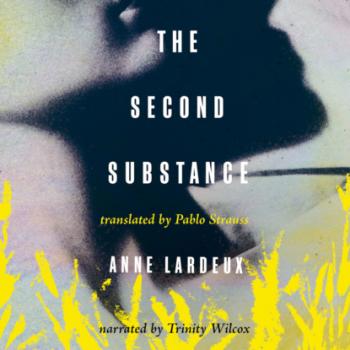 Читать The Second Substance (Unabridged) - Anne Lardeux