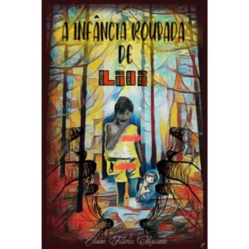 Читать A infancia roubada de Lili - A Infância roubada de Lili, livro 30 (Integral) - Eliane Marcante