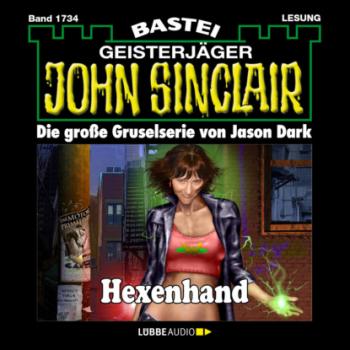 Читать Hexenhand - John Sinclair, Band 1734 (Ungekürzt) - Jason Dark