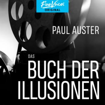 Читать Das Buch der Illusionen (Ungekürzt) - Paul Auster