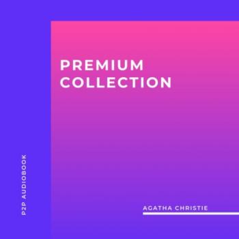 Читать Agatha Christie: Premium collection (Unabridged) - Agatha Christie