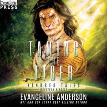 Читать Taming the Tiger - Kindred Tales, Book 42 (Unabridged) - Evangeline Anderson