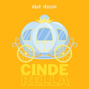 Читать Cinderella - Abel Classics: fairytales and fables - Charles Perrault