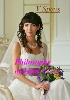 Читать Philosophy of Love - V. Speys