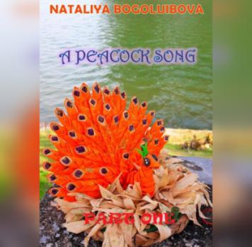 Читать A Peacock Song. Part One - Nataliya Bogoluibova