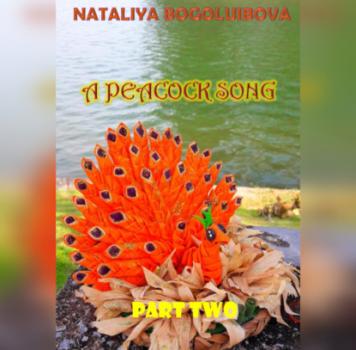 Читать A Peacock Song. Part Two - Nataliya Bogoluibova