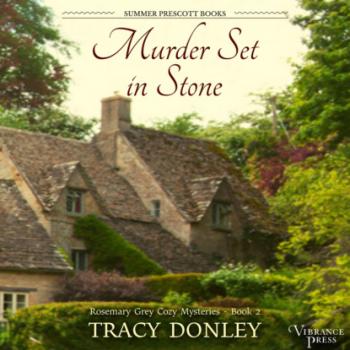 Читать Murder Set in Stone - Rosemary Grey Cozy Mysteries, Book 2 (Unabridged) - Tracy Donley