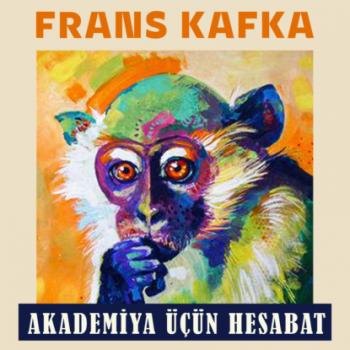 Читать Akademiya üçün hesabat - Франц Кафка