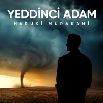 Читать Yeddinci adam - Харуки Мураками