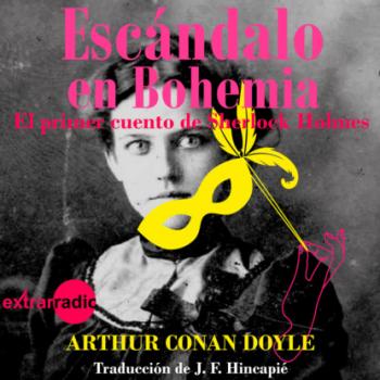 Читать Escándalo en Bohemia - Las aventuras de Sherlock Holmes - El primer cuento de Sherlock Holmes - Arthur Conan Doyle