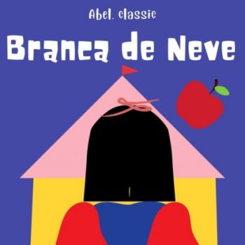 Читать Abel Classics, Branca de Neve - Brothers Grimm  