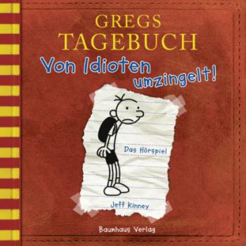 Читать Gregs Tagebuch, Folge 1: Von Idioten umzingelt! - Jeff Kinney
