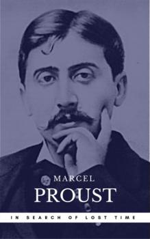 Читать In Search Of Lost Time. Volumes 1 to 7 - Marcel Proust