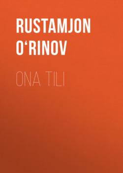 Читать Ona tili - Rustamjon O‘rinov
