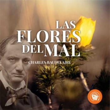 Читать Las flores del mal (Completo) - Charles Baudelaire
