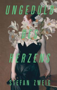 Читать Ungeduld des Herzens / Нетерпение сердца - Стефан Цвейг