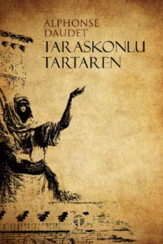 Читать Taraskonlu Tartaren - Альфонс Доде
