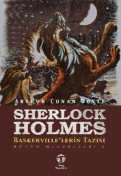 Читать Sherlock Holmes Baskerville’lerin Tazısı Bütün Maceraları 6 - Артур Конан Дойл