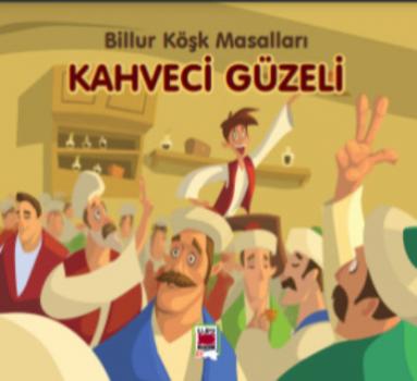 Читать Kahveci Güzeli-Billur Köşk Masalları - Неизвестный автор