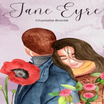 Читать Jane Eyre - An Autobiography (Unabridged) - Charlotte Bronte
