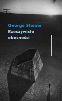 Читать Rzeczywiste obecności - George  Steiner