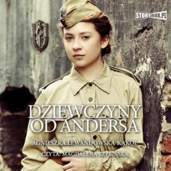 Читать Dziewczyny od Andersa - Agnieszka Lewandowska-Kąkol
