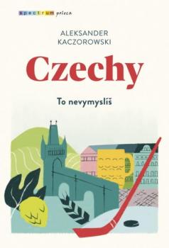 Читать Czechy - Aleksander Kaczorowski