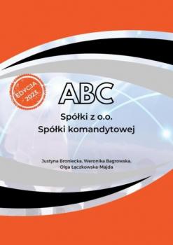 Читать ABC Spółki z o.o., Spółki komandytowej - Justyna Broniecka