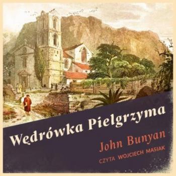 Читать Wędrówka Pielgrzyma - John Bunyan